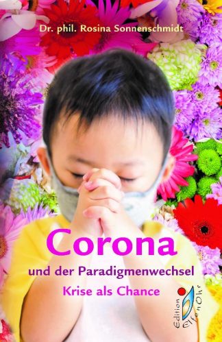 Corona und Paradigmenwechsel - Die Krise als Chance